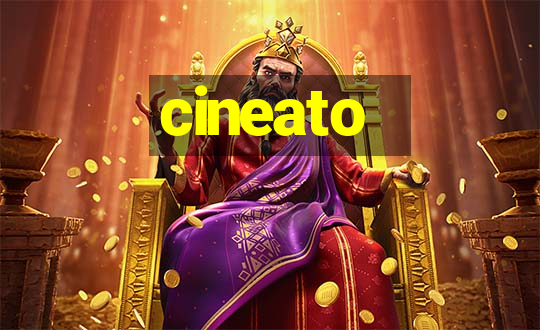 cineato