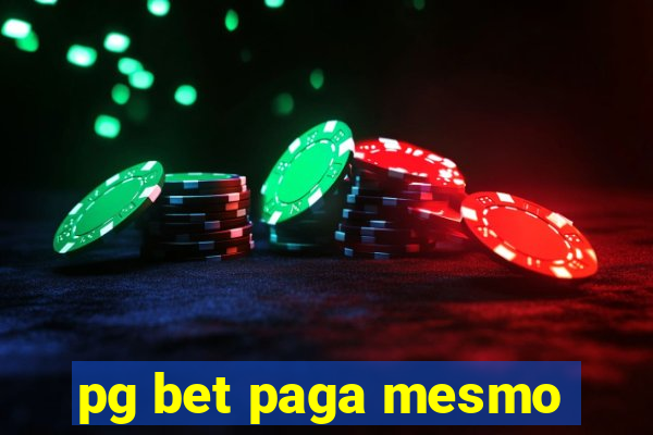 pg bet paga mesmo