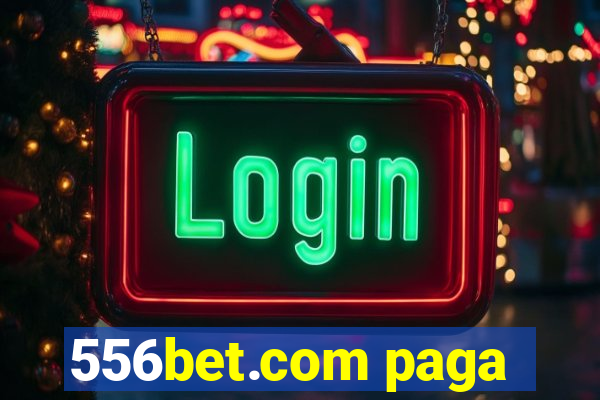 556bet.com paga