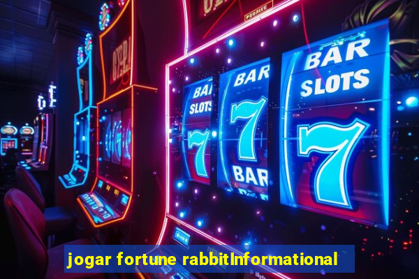 jogar fortune rabbitInformational