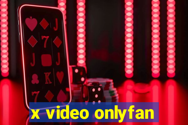 x video onlyfan