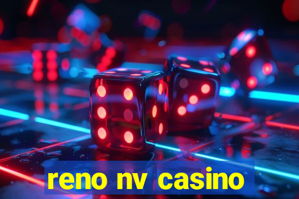 reno nv casino