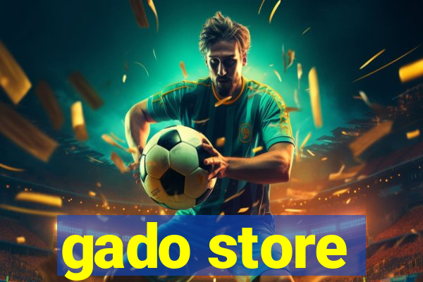 gado store