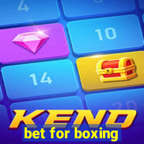 bet for boxing