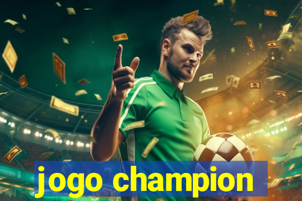 jogo champion