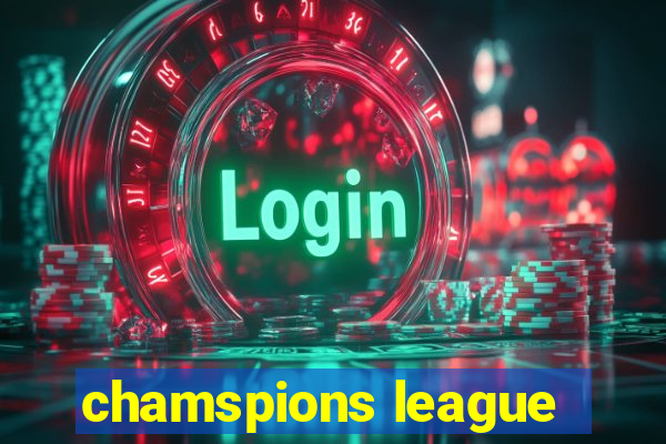 chamspions league