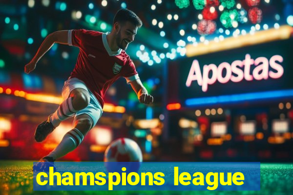 chamspions league