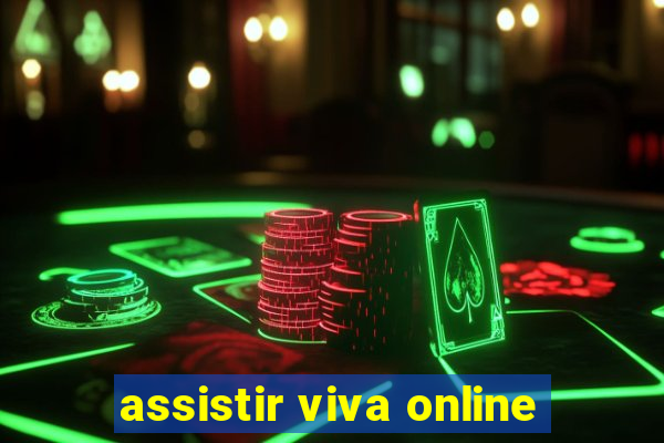 assistir viva online