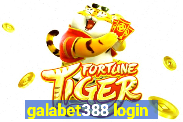 galabet388 login