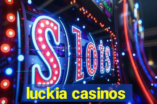 luckia casinos