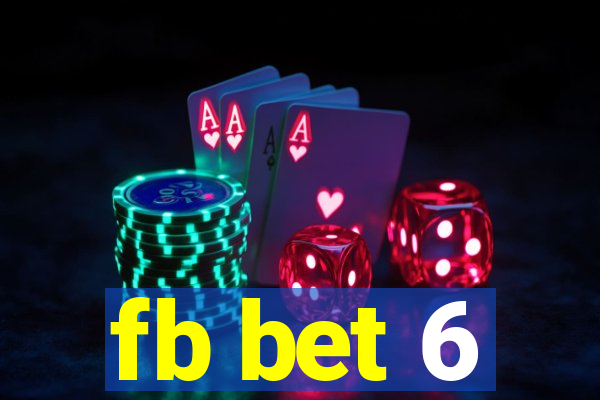 fb bet 6