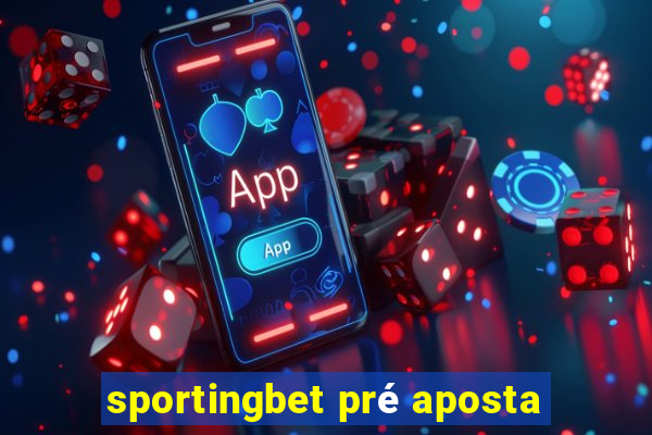 sportingbet pré aposta