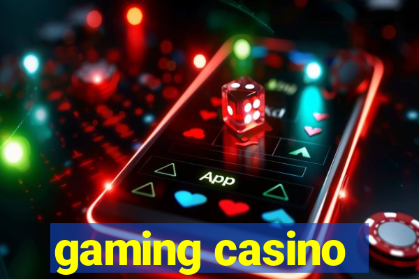 gaming casino