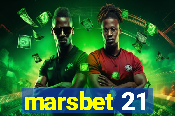 marsbet 21