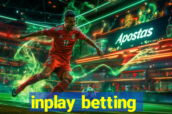 inplay betting