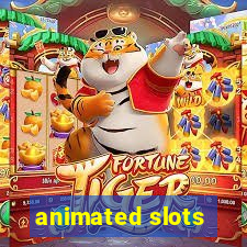 animated slots