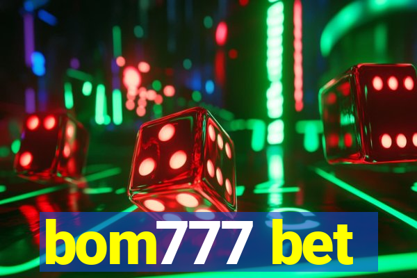 bom777 bet