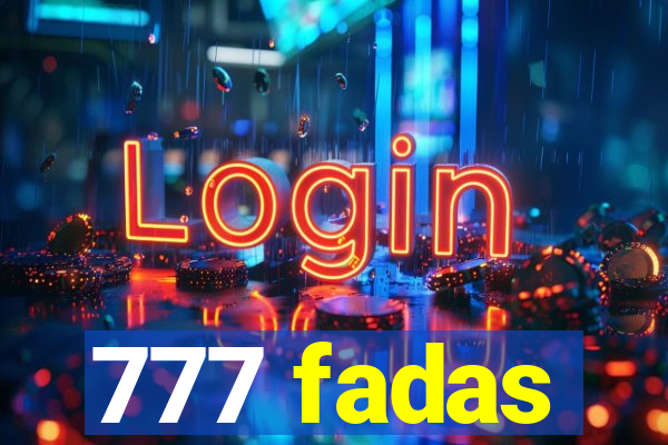 777 fadas