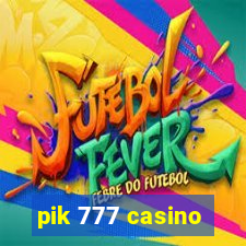 pik 777 casino