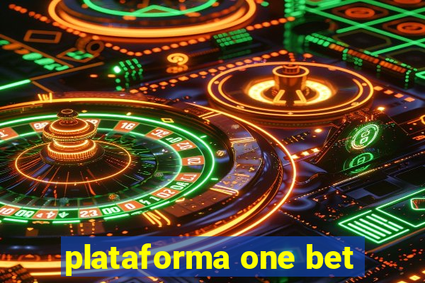 plataforma one bet