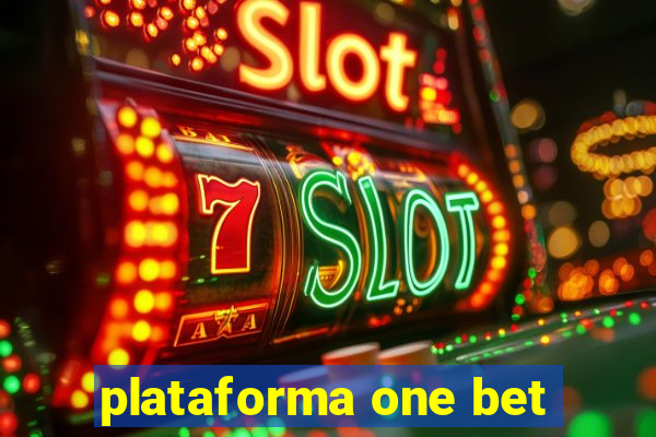 plataforma one bet