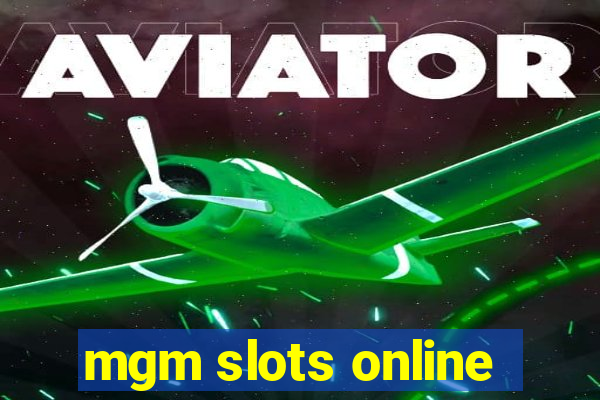 mgm slots online