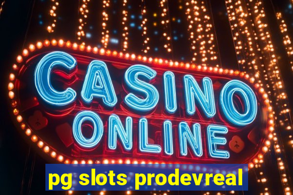 pg slots prodevreal