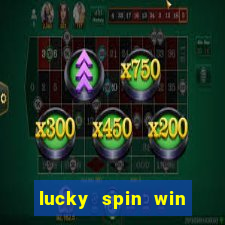 lucky spin win real money online