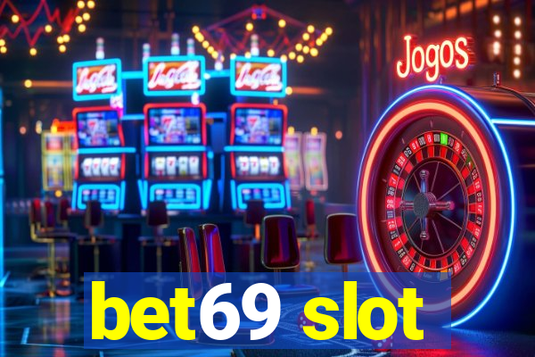 bet69 slot