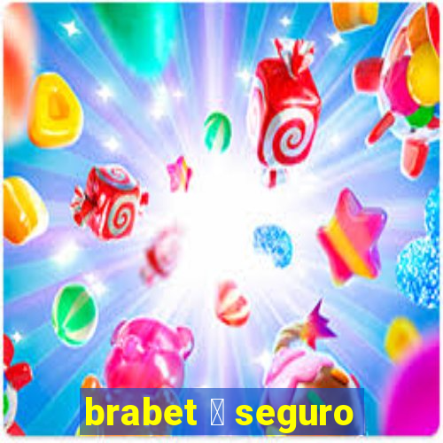 brabet 茅 seguro