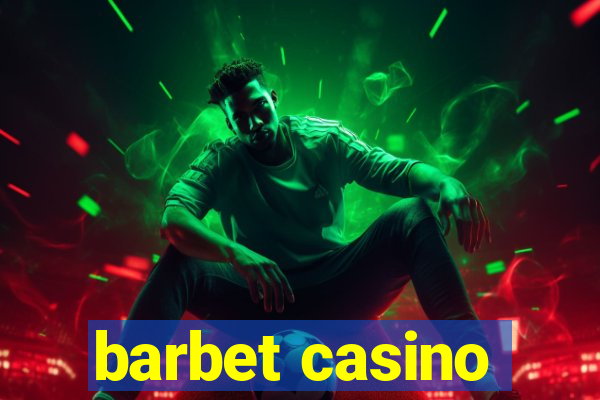 barbet casino