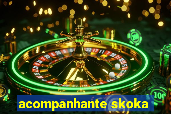 acompanhante skoka