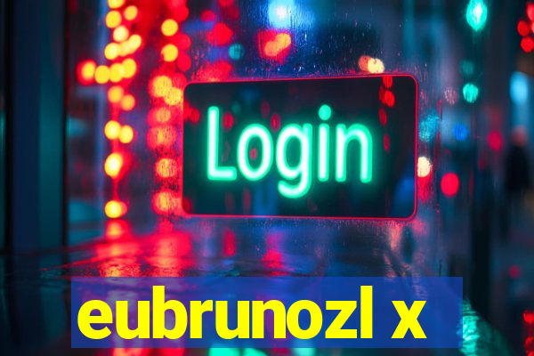 eubrunozl x