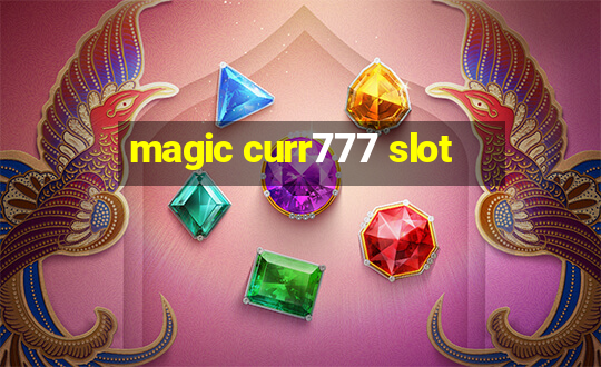 magic curr777 slot