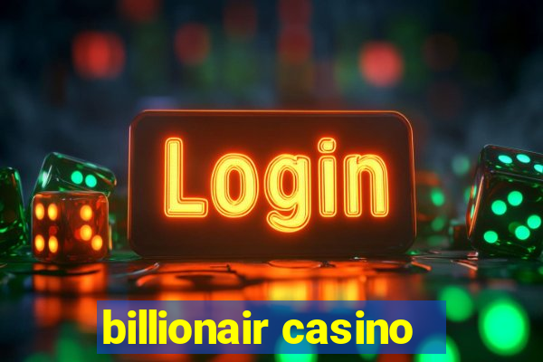 billionair casino