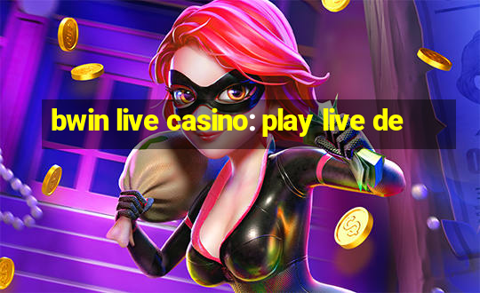 bwin live casino: play live de