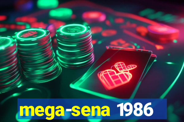 mega-sena 1986