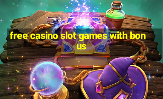 free casino slot games with bonus