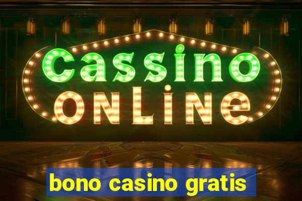 bono casino gratis