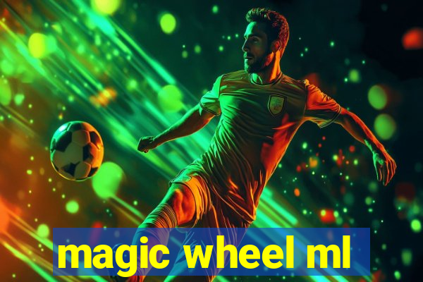 magic wheel ml