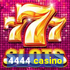 4444 casino