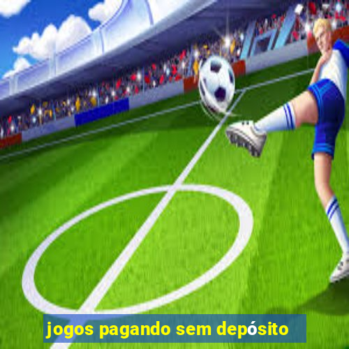 jogos pagando sem depósito