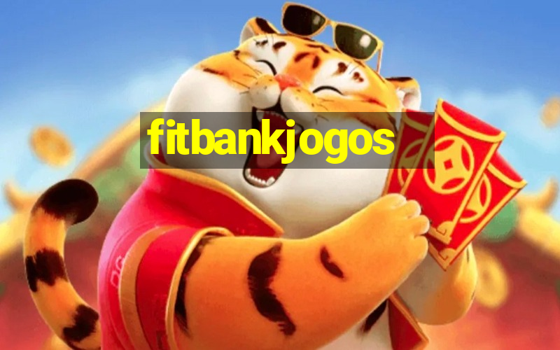 fitbankjogos