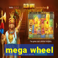 mega wheel