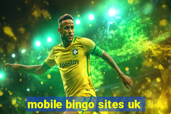 mobile bingo sites uk