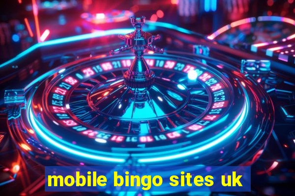 mobile bingo sites uk