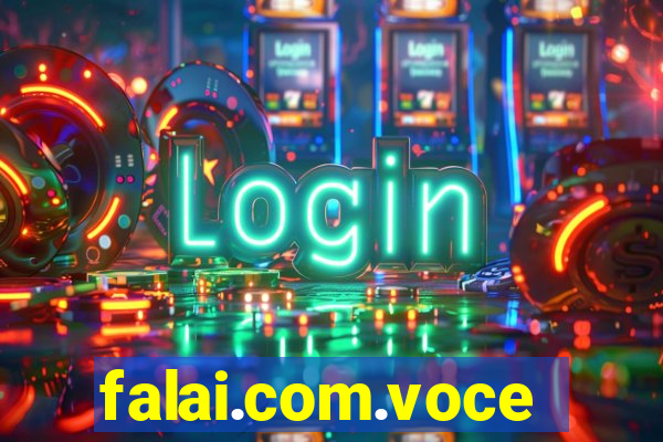 falai.com.voce