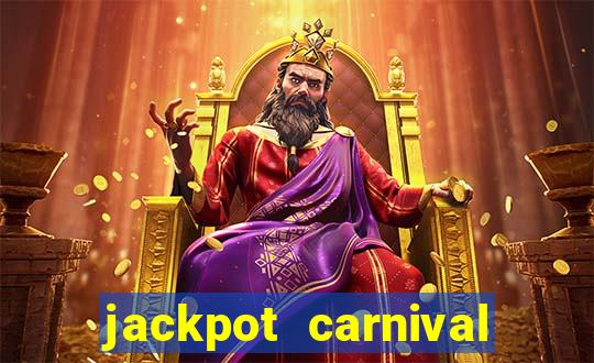 jackpot carnival slot jiló