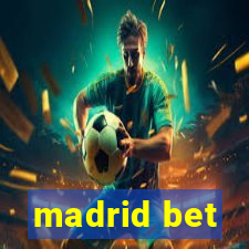 madrid bet