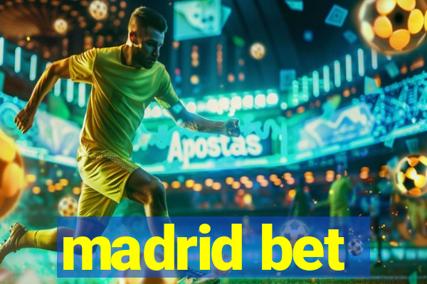 madrid bet